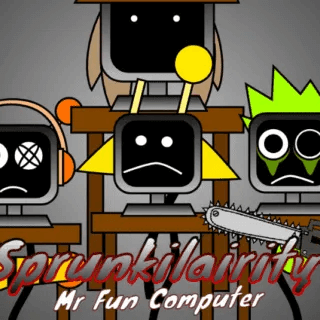 Sprunkilarity But Mr Fun Computer